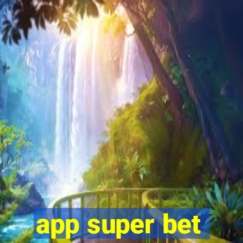 app super bet